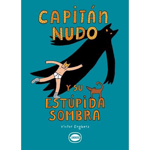 CAPITAN NUDO Y SU ESTUPIDA SOMBRA